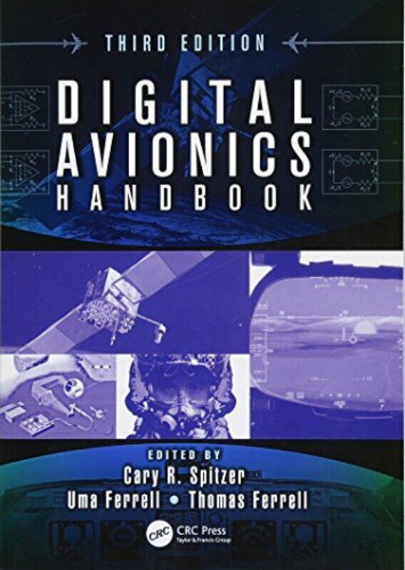 

Digital Avionics Handbook by Spitzer, Cary R. - Ferrell, Uma (Ferrell & Associates Consulting Inc., Vienna, Virginia, USA) - Ferr Paperback
