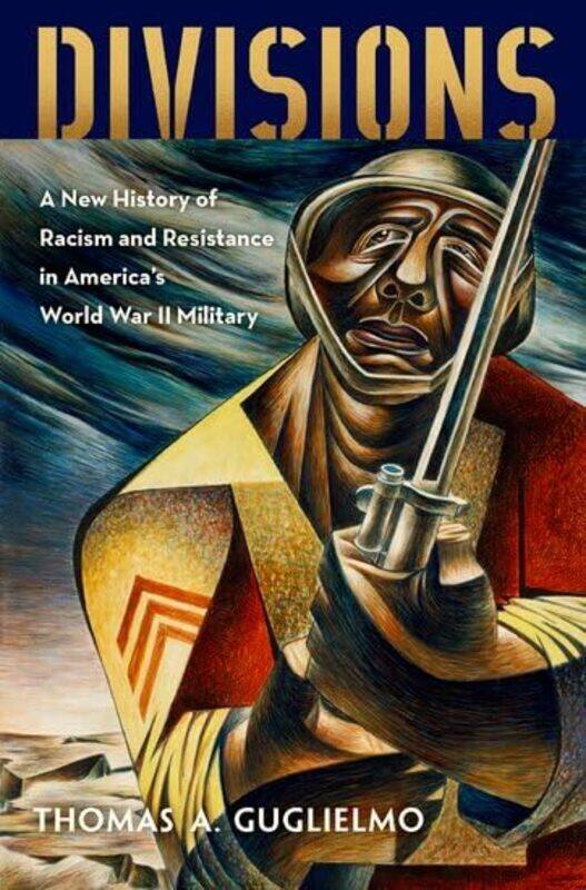 

Divisions by Thomas A Associate Professor of American Studies, Associate Professor of American Studies, George Washington University Guglielmo-Hardcov