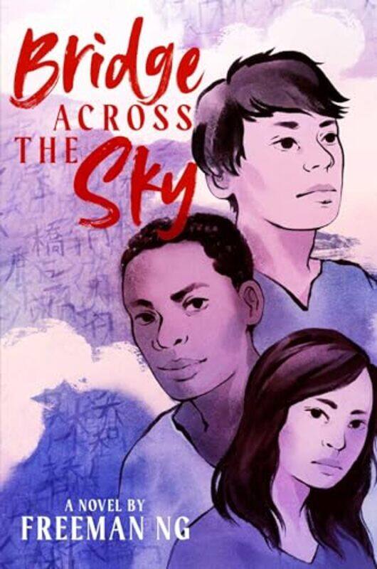 

Bridge Across The Sky By Ng Freeman - Hardcover