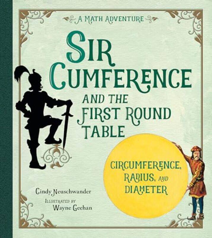 

Sir Cumference and the First Round Table by Laurence Rose-Paperback