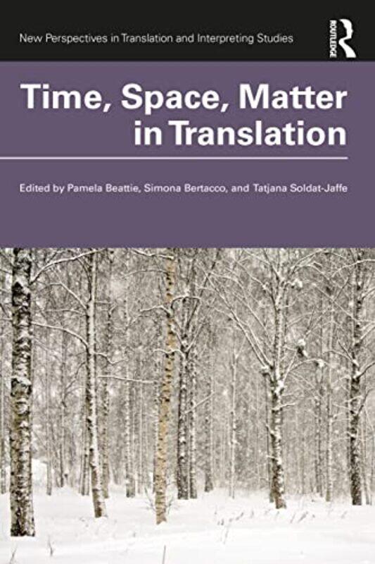 

Time Space Matter in Translation by Kate Jones-Paperback