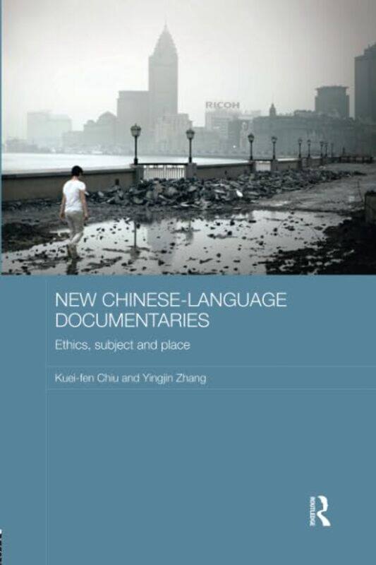 

New ChineseLanguage Documentaries by Kuei-fen ChiuYingjin Zhang-Paperback