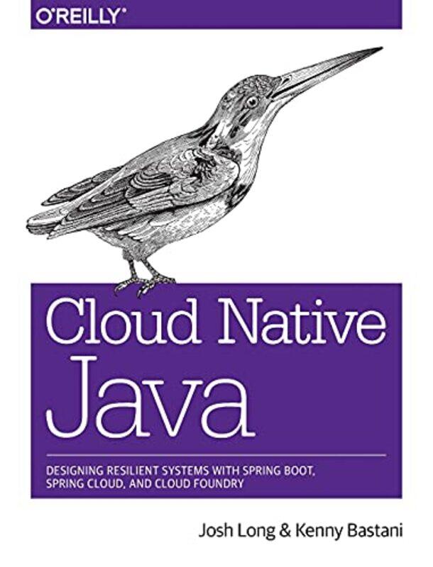 

Cloud Native Java by Josh Long-Paperback