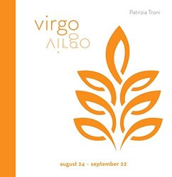 Signs of the Zodiac. Virgo, Hardcover Book, By: Patrizia Troni