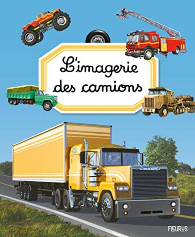 

L'IMAGERIE DES CAMIONS,Paperback,By:Various