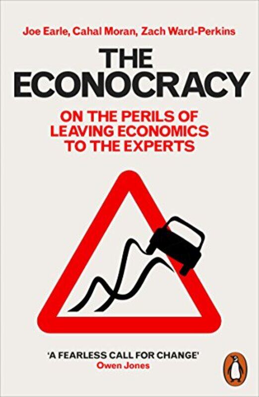 

The Econocracy by Joe EarleCahal MoranZach Ward-Perkins-Paperback