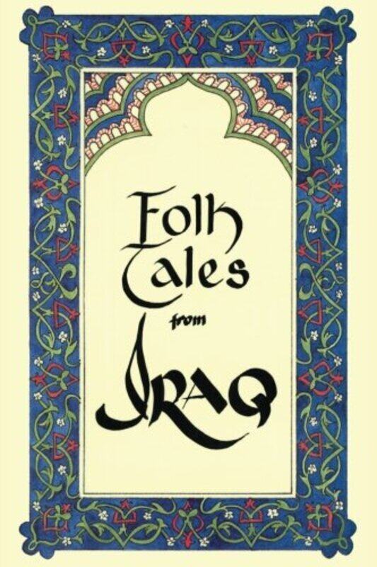 

Folk Tales From Iraq , Paperback by Mebor, Middle East Book Review