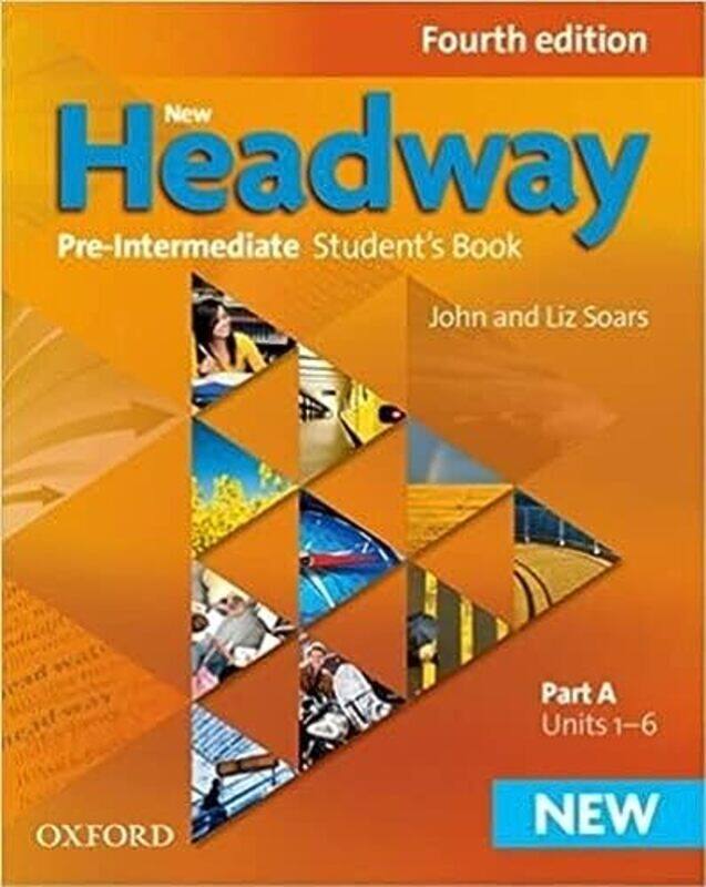 

New Headway: Pre-Intermediate A2-B1: Student'S Book A: The World'S Most Trusted English Course By Oxford University Press Paperback