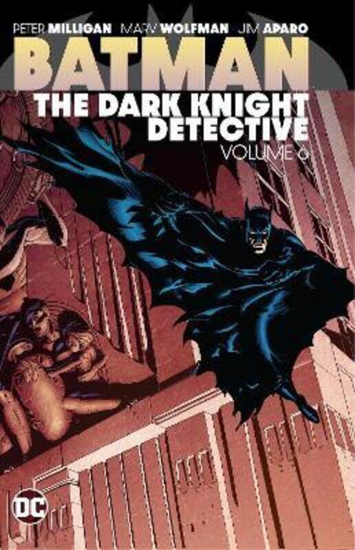 

Batman: The Dark Knight Detective Vol. 6,Paperback,By :Ostrander, John