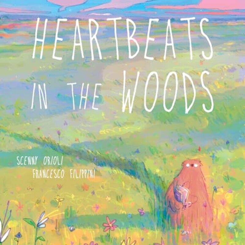 

Heartbeats in the Woods by Scenny OrioliFrancesco FilippiniEditors of Ulysses Press-Hardcover