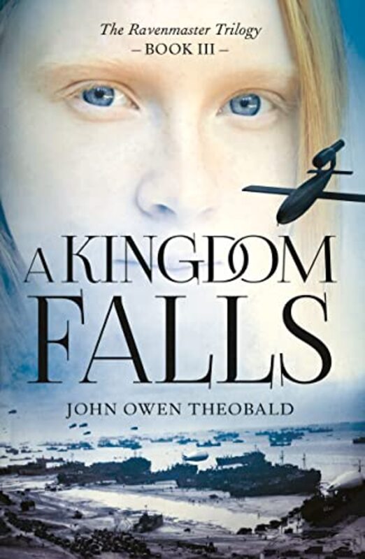 

A Kingdom Falls by John Owen Theobald-Paperback