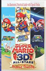 Super Mario 3D All Stars Game Guide An Illustrated Practical Guide With Tips And Tricks By Freeman, George - Paperback