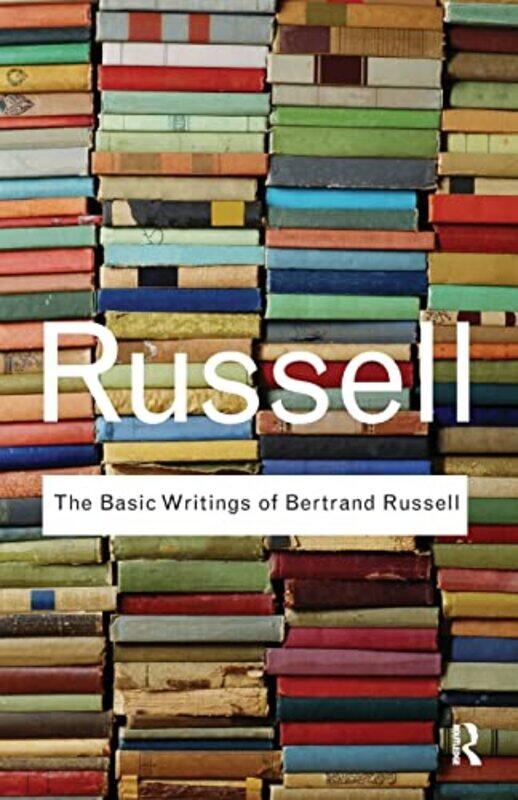 

The Basic Writings Of Bertrand Russell by Bertrand Russell-Paperback