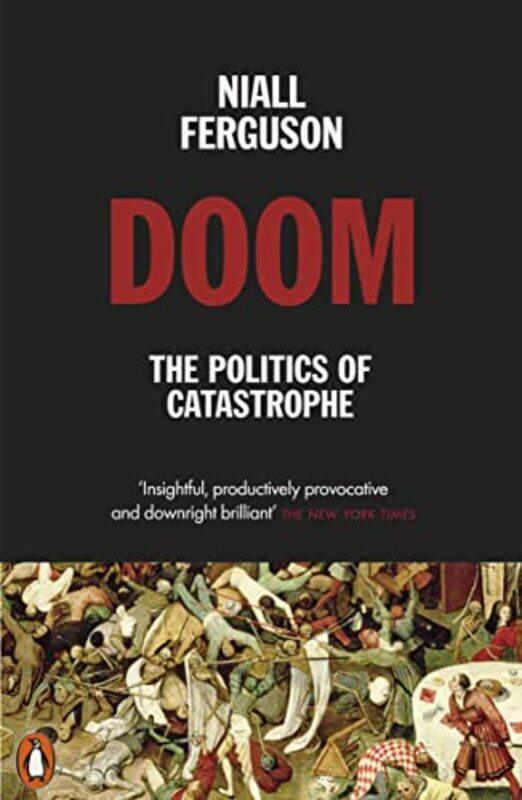 

Doom The Politics of Catastrophe by Niall Ferguson-Paperback