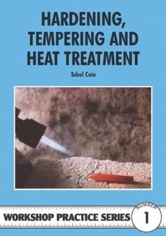 

Hardening, Tempering and Heat Treatment,Paperback, By:Cain, Tubal