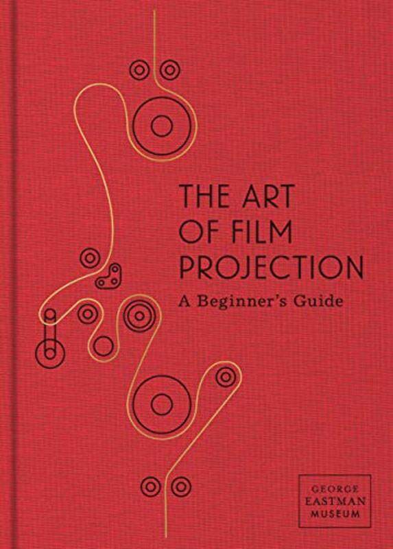 

The Art of Film Projection by R J Rummel-Hardcover