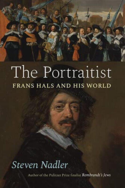 

The Portraitist by Steven Nadler-Hardcover