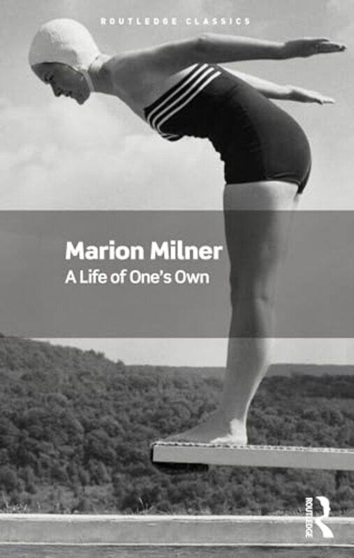 

A Life of Ones Own by Marion Milner-Paperback