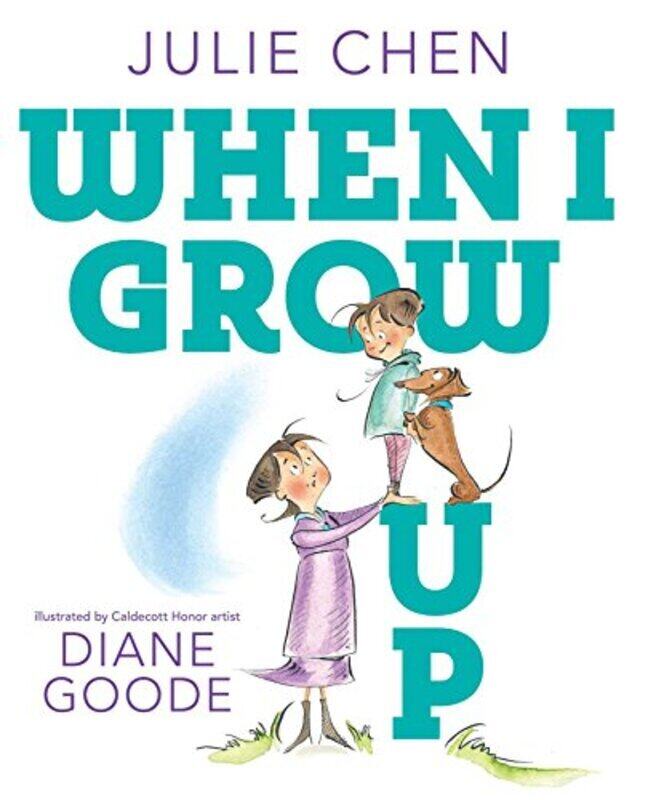 

When I Grow Up By Julie Chen -Hardcover