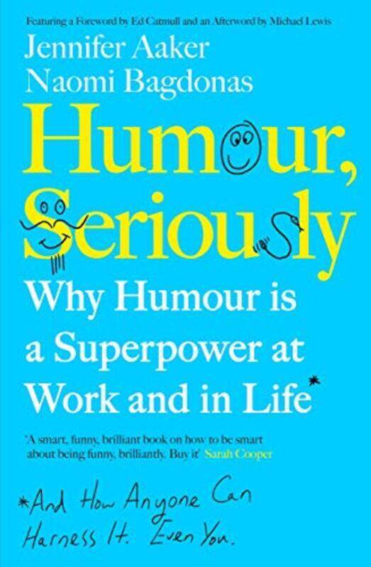 

Humour, Seriously: Why Humour Is A Superpower At Work And In Life,Paperback,By:Bagdonas Naomi