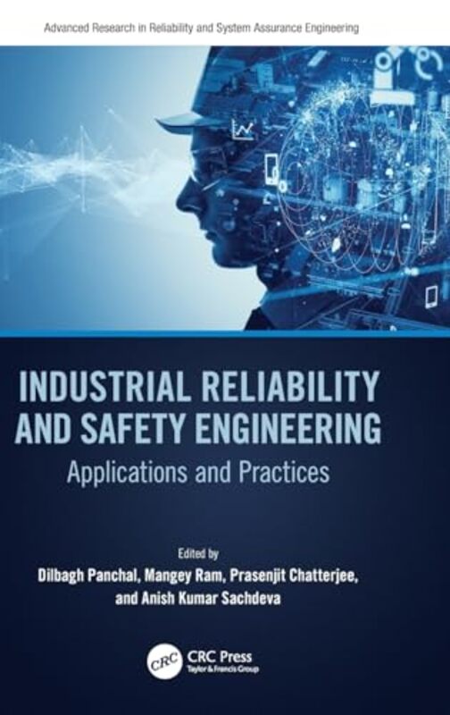 Industrial Reliability And Safety Engineering By Dilbagh Panchal (Dr B R Ambedkar Nit Jalandhar, India) - Hardcover