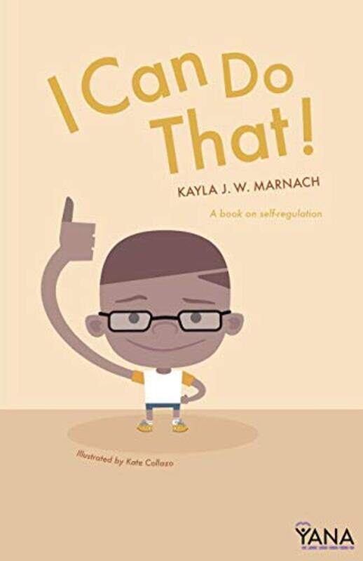 

I Can Do That A Book On Selfregulation By Marnach Kayla J W Paperback