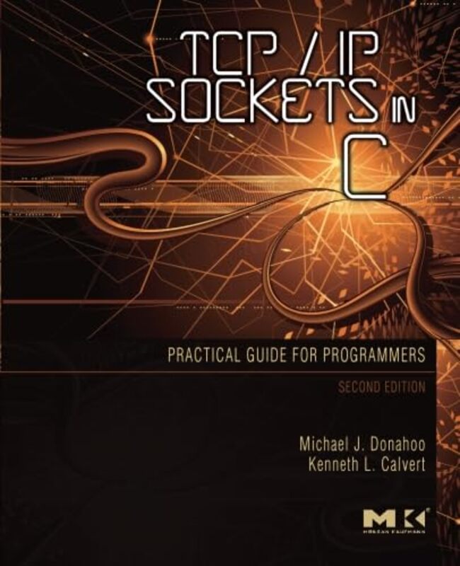 

TCPIP Sockets in C by Nicholas Joly-Paperback