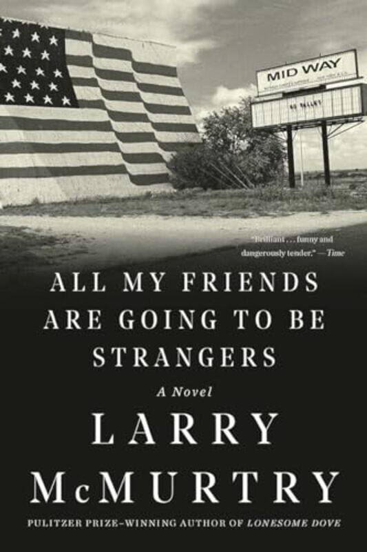 

All My Friends Are Going To Be Strangers By Mcmurtry Larry - Paperback