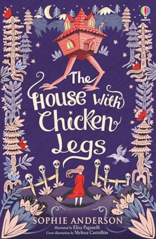 

The House with Chicken Legs by Sophie AndersonElisa Paganelli-Paperback