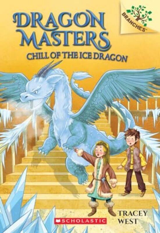 

Dragon Masters09 Chill Of The Ice Dragon By West Tracey - Paperback