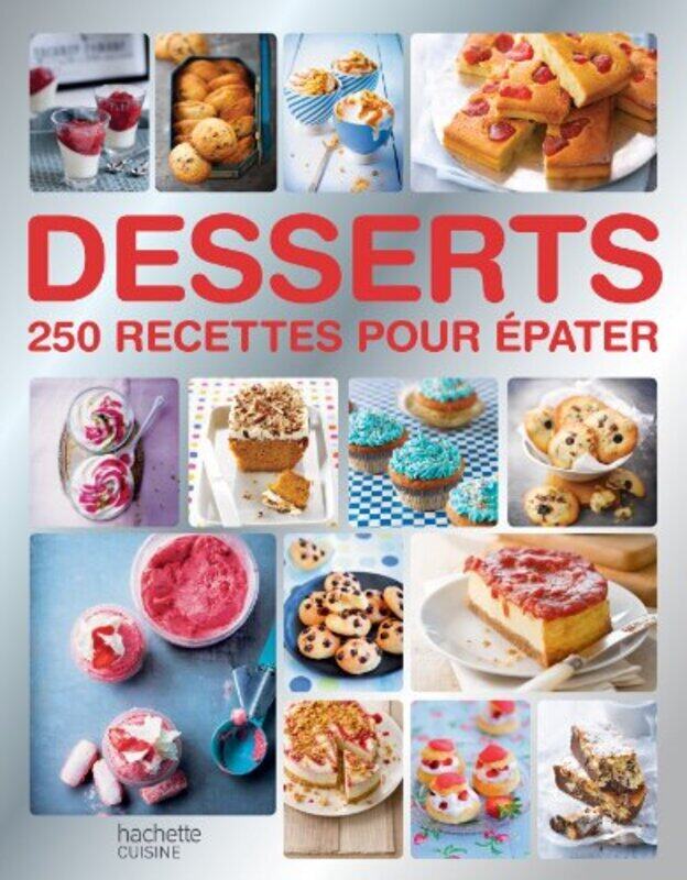 

Desserts: 250 recettes pour pater , Paperback by Collectif