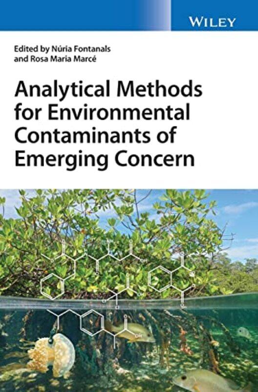 

Analytical Methods for Environmental Contaminants of Emerging Concern by Josukutty University of Kerala India C AJoyce Sabina St Aloysius College Auto
