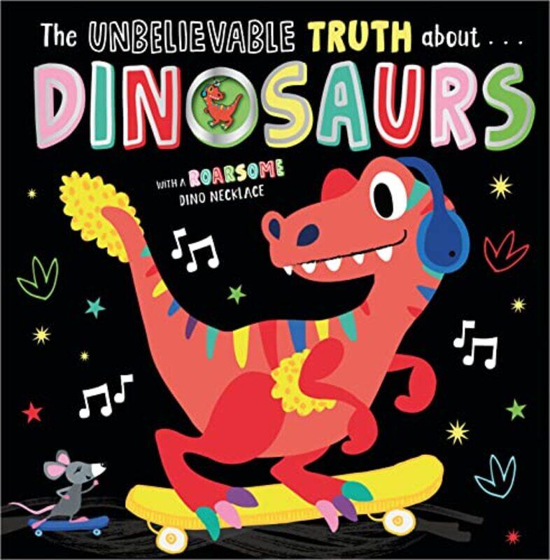 

THE UNBELIEVABLE TRUTH ABOUT DINOSAURS by Holly LansleyBeverley Hopwood-Paperback