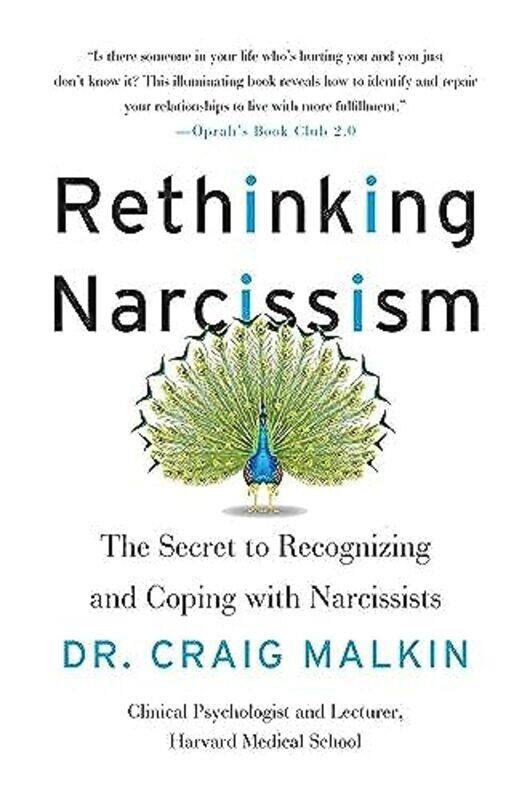 

Rethinking Narcissism: The Secret to Recognizing and Coping with Narcissists , Paperback by Malkin, Craig