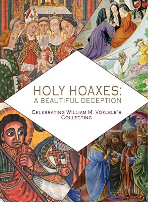 

Holy Hoaxes by William VoelkeChristopher De Hamel-Paperback