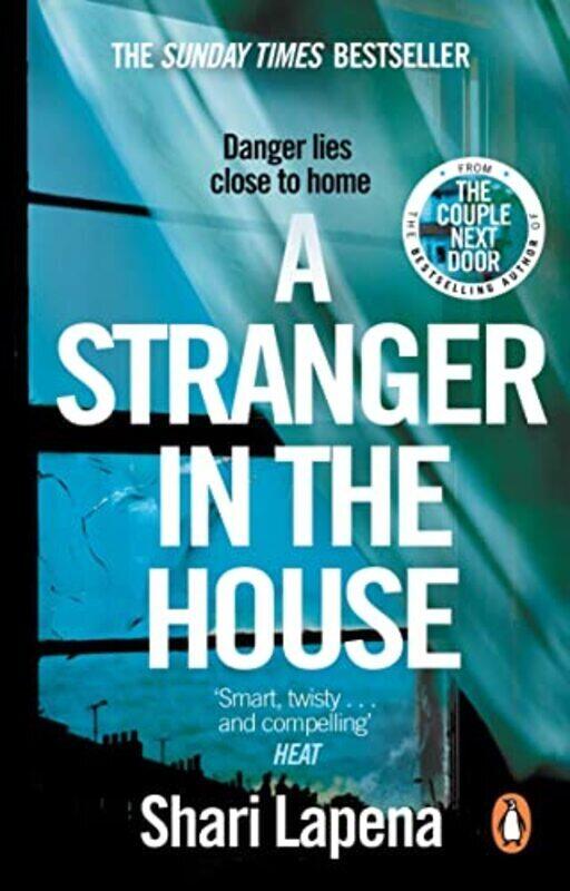 

A Stranger in the House: From the author of THE COUPLE NEXT DOOR Paperback by Lapena, Shari