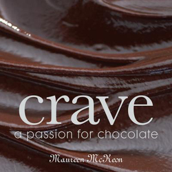 Crave: A Passion for Chocolate, Hardcover Book, By: Maureen McKeon