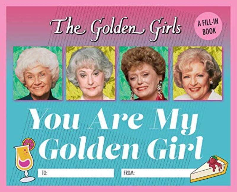 

Golden Girls You Are My Golden Girl By Kopaczewski Christine - Hardcover