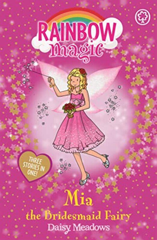 

Rainbow Magic Mia the Bridesmaid Fairy by Daisy MeadowsGeorgie Ripper-Paperback