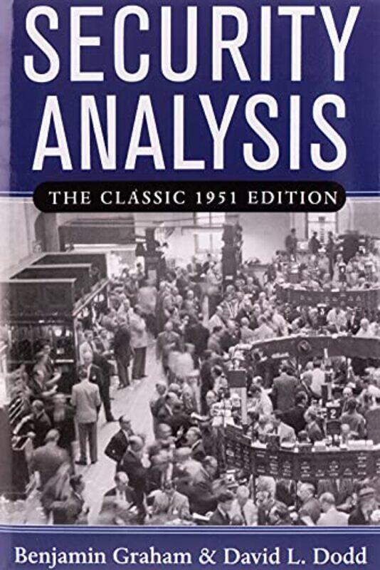 

Security Analysis The Classic 1951 Edition by Ruchir Sharma-Hardcover