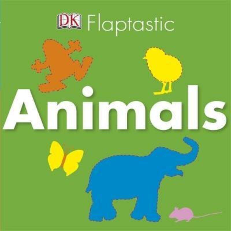 

Flaptastic Animals.paperback,By :Dk