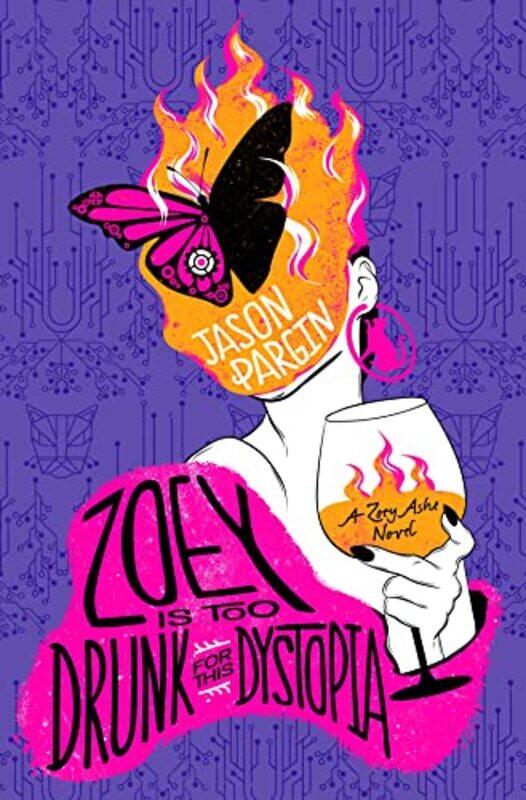 

Zoey Is Too Drunk For This Dystopia By Pargin Jason - Hardcover