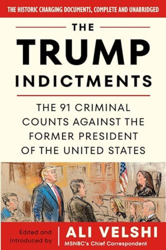 

The Trump Indictments by Ali Velshi-Paperback