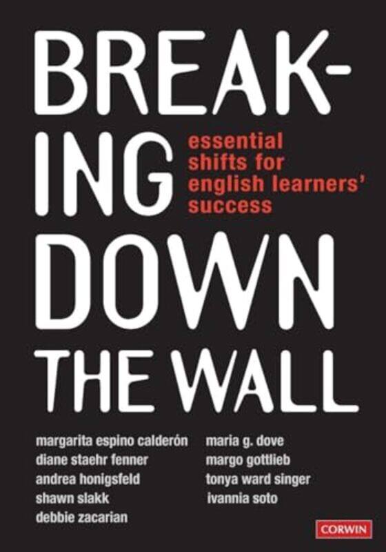 

Breaking Down the Wall by Margarita Espino CalderonMaria G DoveDiane Staehr SupportEd FennerMargo GottliebAndrea HonigsfeldTonya W SingerShawn M Sincl