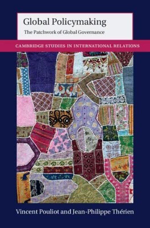 

Global Policymaking by Vincent McGill University, Montreal PouliotJean-Philippe Universite de Montreal Therien-Hardcover