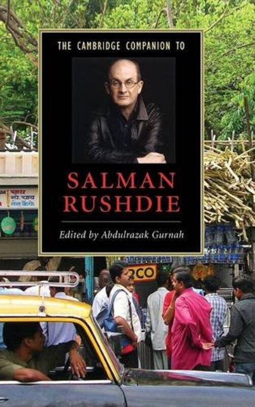 

The Cambridge Companion to Salman Rushdie by Abdulrazak University of Kent, Canterbury Gurnah-Hardcover