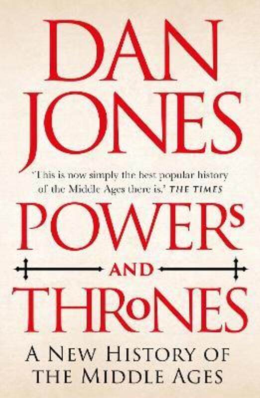 

Powers and Thrones: A New History of the Middle Ages.paperback,By :Jones, Dan