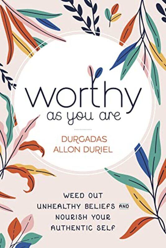 

Worthy As You Are by Durgadas Allon Duriel-Paperback