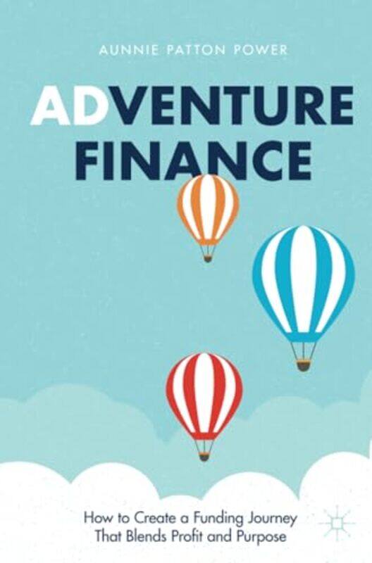 

Adventure Finance by Aunnie Patton Power-Paperback