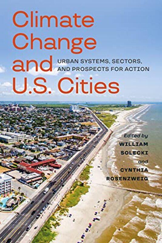 

Climate Change and US Cities by Dr Anna The University of Hong Kong Dziedzic-Paperback
